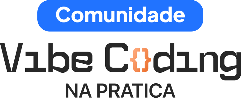Comunidade Vibe Coding na Prática